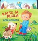 Koduloomad: katsu ja kuula!