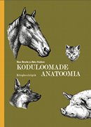 Koduloomade anatoomia: kõrgkooliõpik