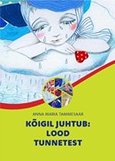 Kõigil juhtub: lood tunnetest