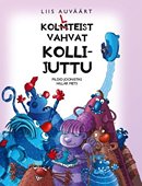 Kolmteist vahvat kollijuttu