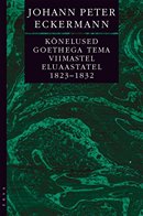 Kõnelused Goethega tema viimastel eluaastatel 1823–1832