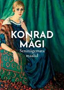 Konrad Mägi seninägemata maalid