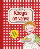 Köögis on vahva