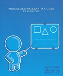 Koolieeliku matemaatika 1. osa 4–6 aastastele