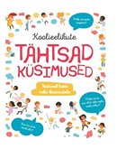 Koolieelikute tähtsad küsimused: vastused laste miks-küsimustele