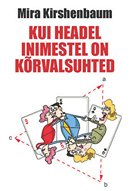 Kui headel inimestel on kõrvalsuhted