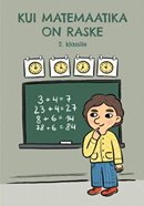 Kui matemaatika on raske: 2. klassile