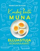 Kuidas keeta muna: elluastuja kokaraamat