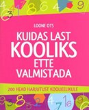 Kuidas last kooliks ette valmistada