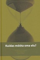 Kuidas mõõta oma elu?
