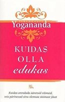 Kuidas olla edukas