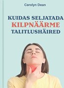 Kuidas seljatada kilpnäärme talitlushäired