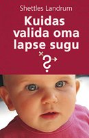 Kuidas valida oma lapse sugu