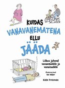 Kuidas vanavanematena ellu jääda