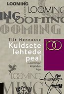 Kuldsete lehtede peal: „Loomingu” kirjanduslugu