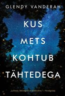 Kus mets kohtub tähtedega