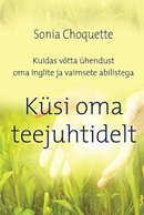 Küsi oma teejuhtidelt