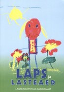 Laps ja lasteaed: lasteaiaõpetaja käsiraamat