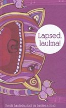 Lapsed, laulma!