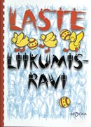 Laste liikumisravi: harjutuste kogumik