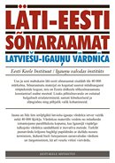 Läti-eesti sõnaraamat: üle 40 000 märksõna
