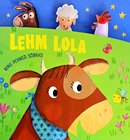 Lehm Lola: minu pehmed sõbrad
