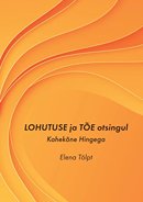 Lohutuse ja tõe otsingul: kahekõne Hingega
