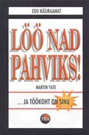 Löö nad pahviks! ...ja töökoht on sinu