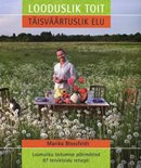 Looduslik toit: täisväärtuslik elu