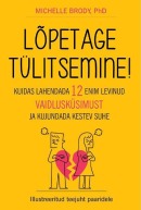 Lõpetage tülitsemine!