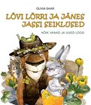 Lõvi Lõrri ja Jänes Jassi seiklused