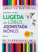 Lugeda on lõbus, joonistada mõnus