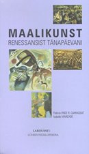 Maalikunst renessansist tänapäevani: Larousse’i lühientsüklopeedia