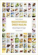 Magustoitudega ümber maailma