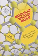 Materjalide varjatud maailm