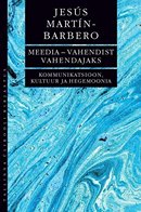 Meedia – vahendist vahendajaks