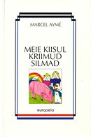 Meie kiisul kriimud silmad
