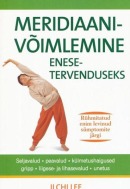 Meridiaanivõimlemine enesetervenduseks