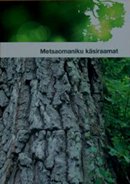 Metsaomaniku käsiraamat