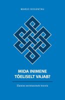 Mida inimene tõeliselt vajab?