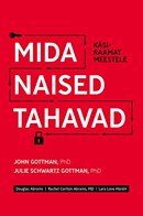 Mida naised tahavad: käsiraamat meestele