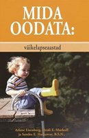 Mida oodata: väikelapseaastad