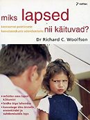 Miks lapsed nii käituvad?