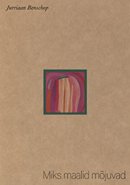 Miks maalid mõjuvad