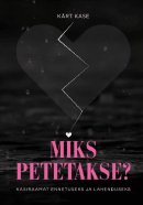 Miks petetakse?