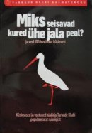 Miks seisavad kured ühe jala peal?