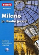 Milano ja Itaalia järved: Berlitzi reisijuht