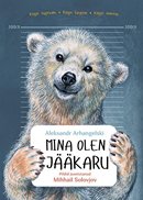 Mina olen jääkaru