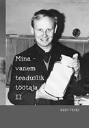 Mina – vanem teaduslik töötaja 2. osa: üleminekuaastate valu ja ilu