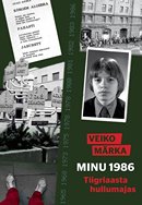 Minu 1986: tiigriaasta hullumajas